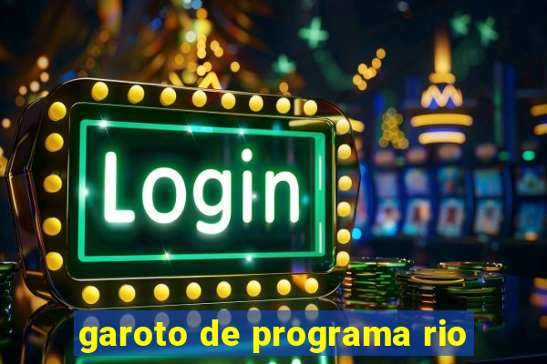 garoto de programa rio